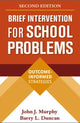 Book cover of: Brief Intervention for School Problems, Second Edition. By: John J. Murphy