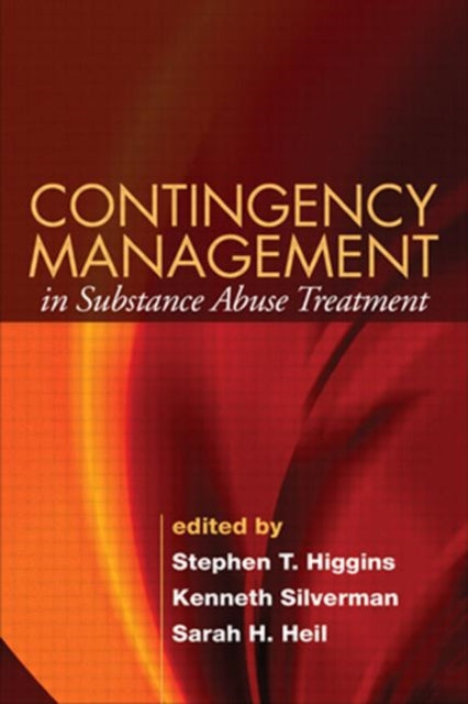 Book cover of: Contingency Management in Substance Abuse Treatment