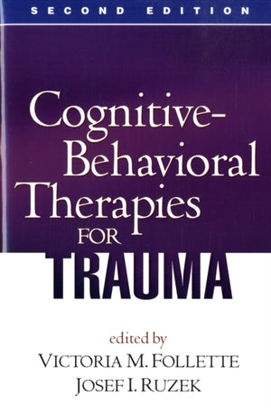 Cognitive-Behavioral Therapies for Trauma, Second Edition