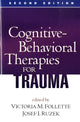 Book cover of: Cognitive-Behavioral Therapies for Trauma, Second Edition
