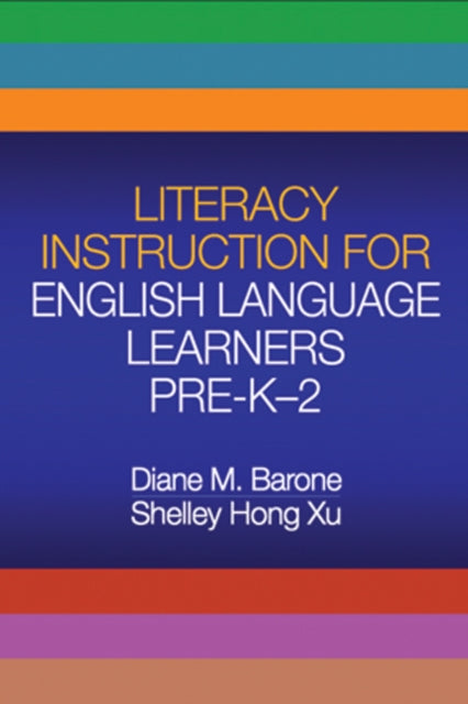 Literacy Instruction for English Language Learners Pre-K-2