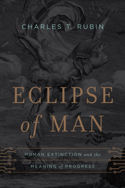 Book cover of: Eclipse of Man. By: Charles T. Rubin