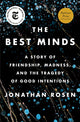 Book cover of: Best Minds. By: Jonathan Rosen - undifferentiated