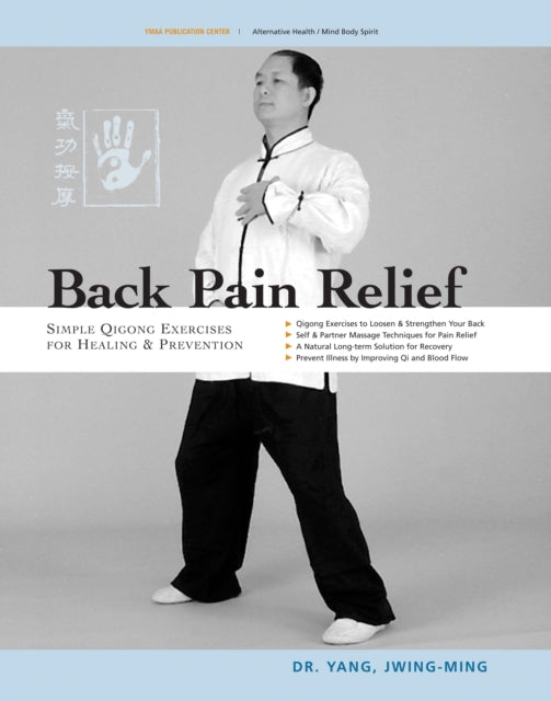 Book cover of: Back Pain Relief. By: Yang Jwing-Ming