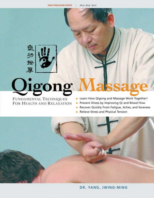 Book cover of: Qigong Massage. By: Yang, Jwing-Ming