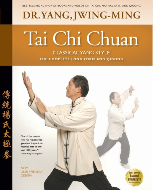 Book cover of: Tai Chi Chuan Classical Yang Style. By: Yang, Jwing-Ming