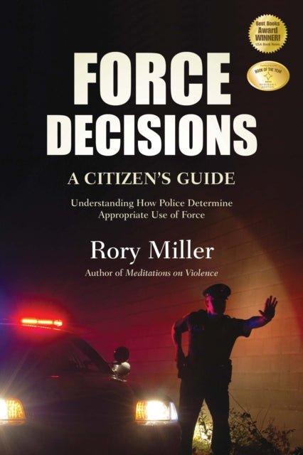 Book cover of: Force Decisions. By: Rory Miller