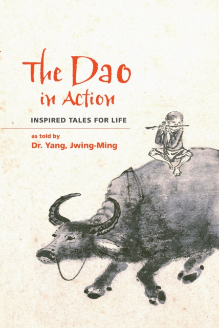 Book cover of: Dao in Action. By: Jwing Ming Yang