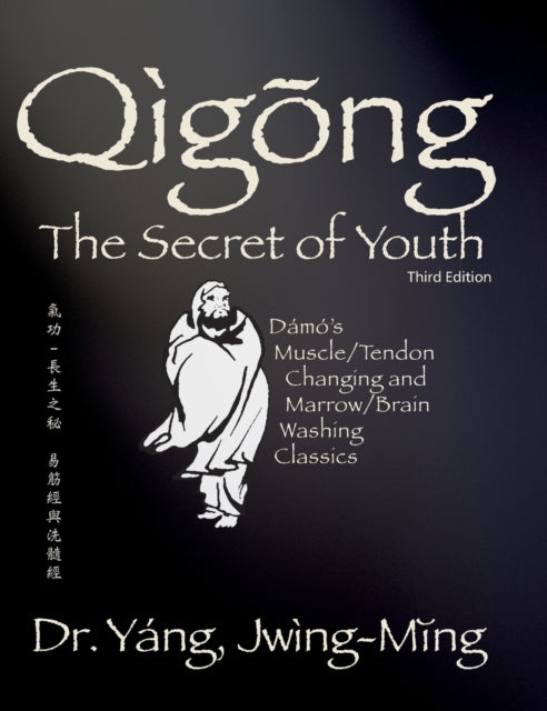 Book cover of: Qigong Secret of Youth. By: Jwing-Ming Yang
