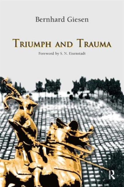 Book cover of: Triumph and Trauma. By: Bernhard Giesen