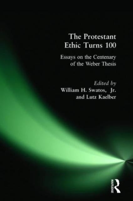 Book cover of: Protestant Ethic Turns 100