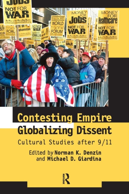 Book cover of: Contesting Empire, Globalizing Dissent