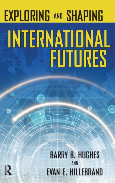 Book cover of: Exploring and Shaping International Futures