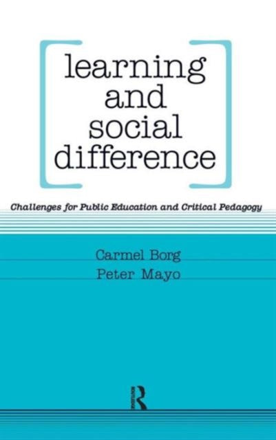 Book cover of: Learning and Social Difference. By: Carmel Borg