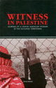 Book cover of: Witness in Palestine. By: Anna Baltzer