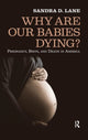 Book cover of: Why Are Our Babies Dying?. By: Sandra Dianne Lane, Sandra Lane