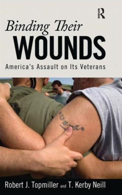 Book cover of: Binding Their Wounds. By: Robert J. Topmiller