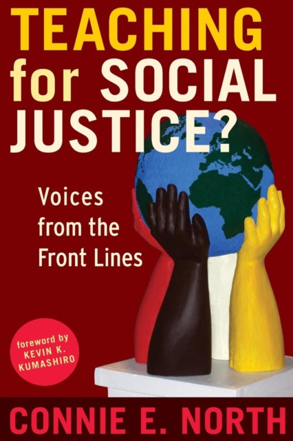 Book cover of: Teaching for Social Justice?. By: Connie E. North