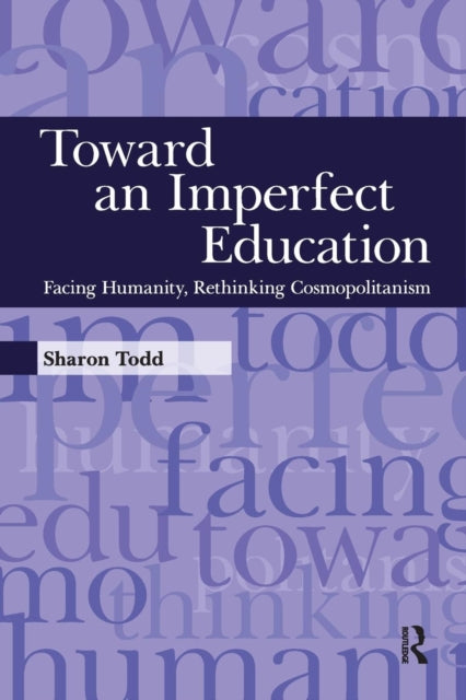 Toward an Imperfect Education