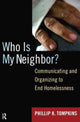 Book cover of: Who is My Neighbor?. By: Phillip K. Tompkins
