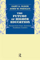 Book cover of: Future of Higher Education. By: Gary A. Olson