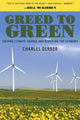 Book cover of: Greed to Green. By: Charles Derber