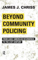 Book cover of: Beyond Community Policing. By: James J. Chriss