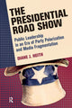 Book cover of: Presidential Road Show. By: Diane J. Heith
