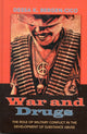 Book cover of: War and Drugs. By: Dessa K. Bergen-Cico