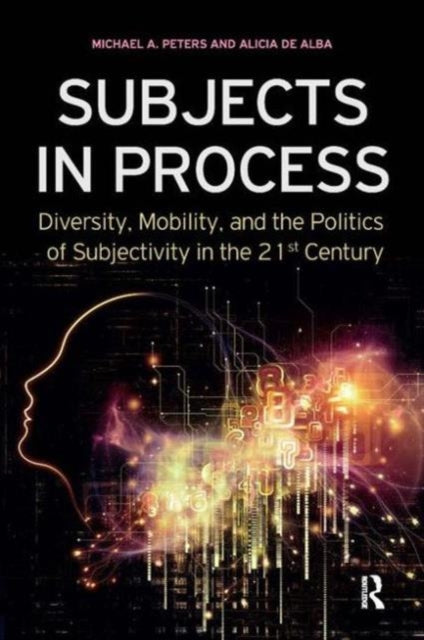 Book cover of: Subjects in Process. By: Michael A. Peters
