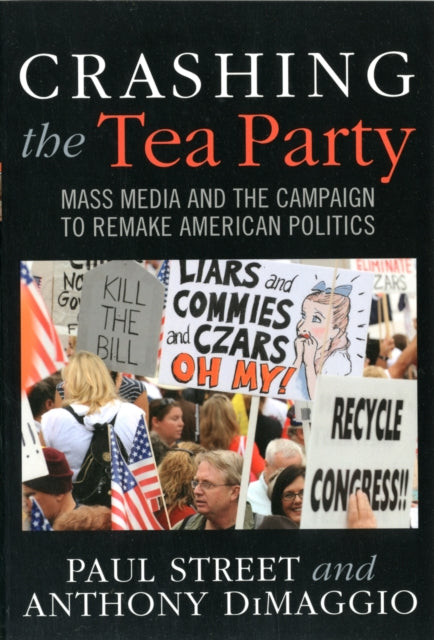Book cover of: Crashing the Tea Party. By: Paul Louis Street