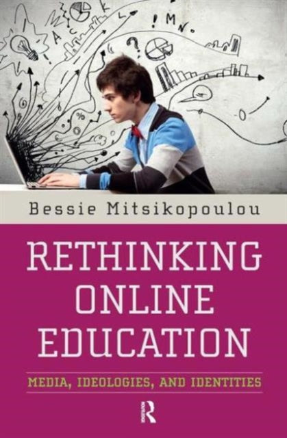 Book cover of: Rethinking Online Education. By: Bessie Mitsikopoulou