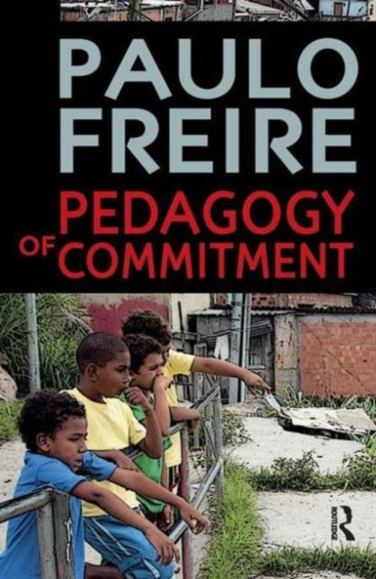 Book cover of: Pedagogy of Commitment. By: Paulo Freire