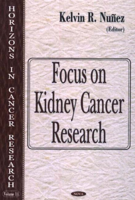 Book cover of: Focus on Kidney Cancer Research