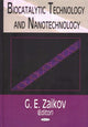 Book cover of: Biocatalytic Technology & Nanotechnology. By: Gennadii Efremovich Zaikov
