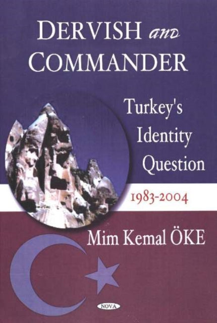 Book cover of: Dervish & Commander. By: Mim Kemal Oke