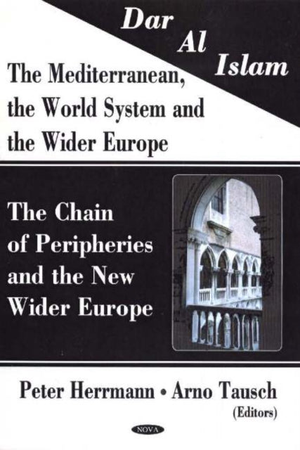 Book cover of: Dar al Islam. The Mediterranean, the World System & the Wider Europe