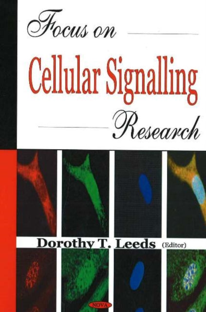 Book cover of: Focus on Cellular Signalling Research. By: Dorothy T. Leeds