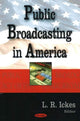 Book cover of: Public Broadcasting in America