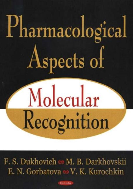 Book cover of: Pharmacological Aspects of Molecular Recognition. By: F. S. Dukhovich