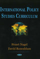 Book cover of: International Policy Studies Curriculum. By: Stuart Nagel