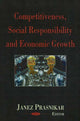 Book cover of: Competitiveness, Social Responsibility & Economic Growth