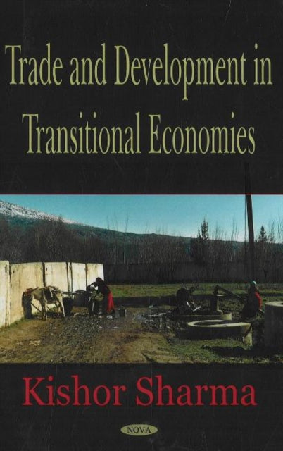 Book cover of: Trade & Development in Transitional Economics