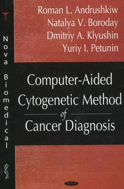 Book cover of: Computer-Aided Cytogenic Method of Cancer Diagnosis