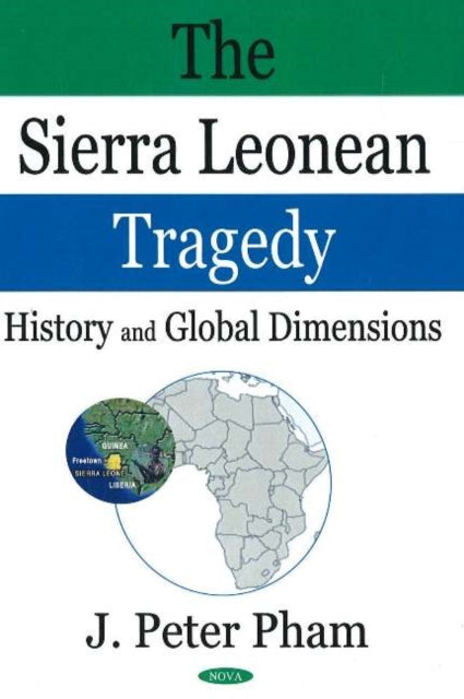 Book cover of: Sierra Leonean Tragedy. By: John-Peter Pham