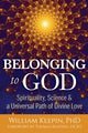 Book cover of: Belonging to God. By: William Keepin