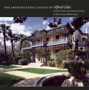 Architectural Legacy of Alfred Giles