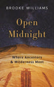 Book cover of: Open Midnight. By: Williams, Brooke (Conservationist)