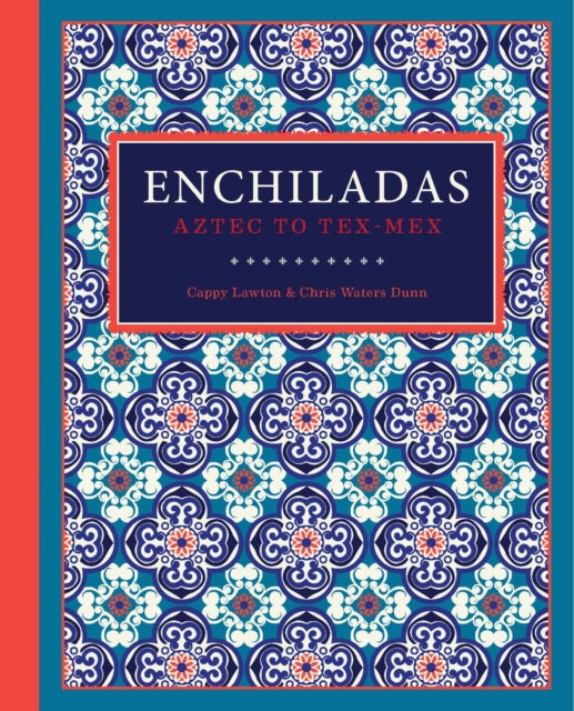 Book cover of: Enchiladas. By: Cappy Lawton