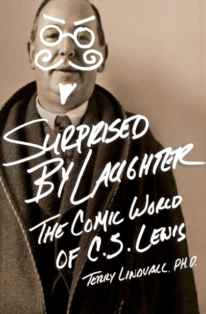 Book cover of: Surprised by Laughter Revised and   Updated